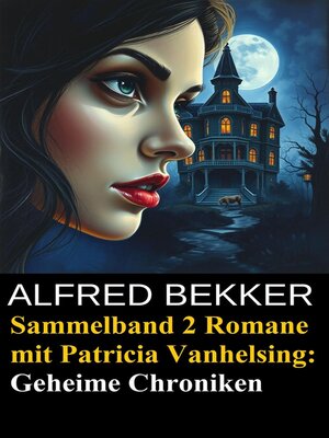 cover image of Sammelband 2 Romane mit Patricia Vanhelsing